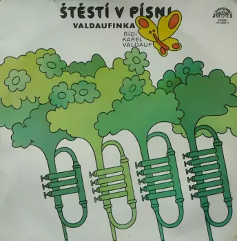 Valdaufinka: Štěstí V Písni