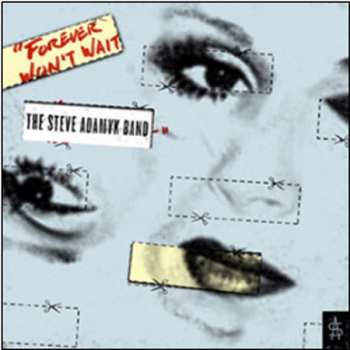 Album Steve Adamyk Band: Forever Won’t Wait