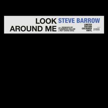 LP Steve Barrow: Look Around Me CLR | LTD