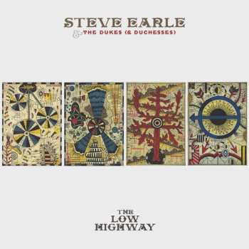 LP Steve Earle & The Dukes (And Duchesses): The Low Highway LTD