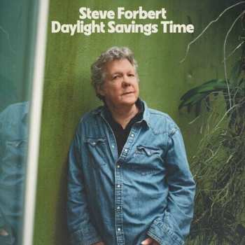 Album Steve Forbert: Daylight Savings Time