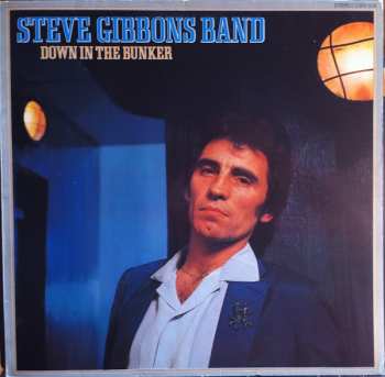LP Steve Gibbons Band: Down In The Bunker