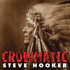 CD Steve Hooker: Crowmatic