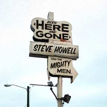 Album Steve Howell: Been Here And Gone