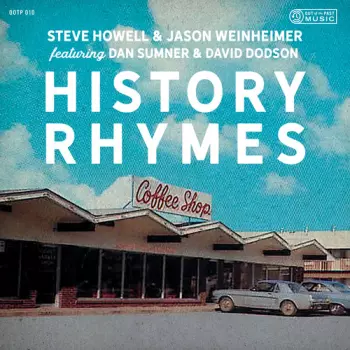 Steve Howell: History Rhymes