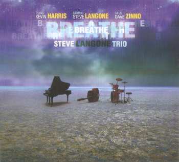 Album Steve Langone Trio: Breathe