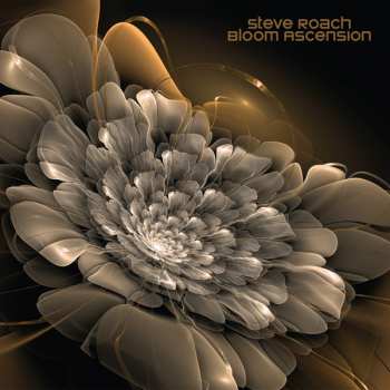 LP Steve Roach: Bloom Ascension LTD