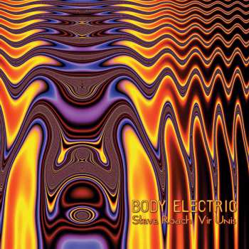 CD Steve Roach: Body Electric