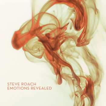 Album Steve Roach: Emotions Revealed