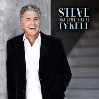 Album Steve Tyrell: That Lovin' Feeling
