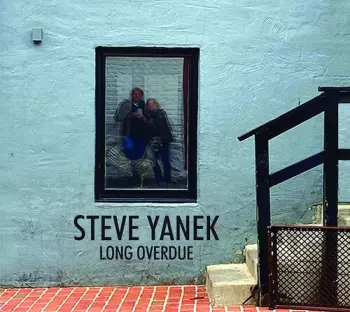 Steve Yanek: Long Overdue