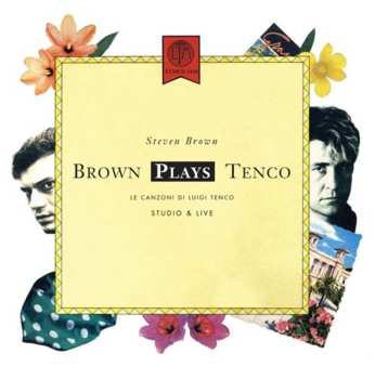 CD Steven Brown: Brown Plays Tenco - Le Canzoni Di Luigi Tenco (Studio & Live)