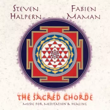 Steven Halpern: The Sacred Chorde