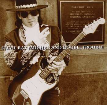 CD Stevie Ray Vaughan & Double Trouble: Live At Carnegie Hall