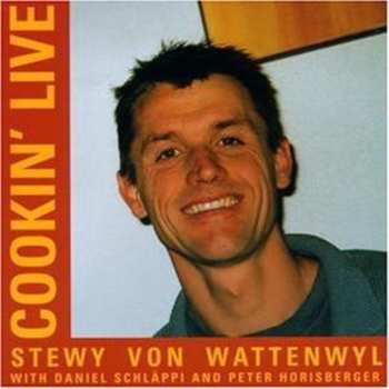 Album Stewy Von Wattenwyl Trio: Cookin' Live