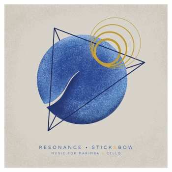 Album Stick & Bow: Resonance