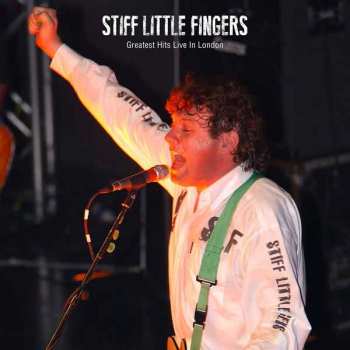 LP Stiff Little Fingers: Greatest Hits Live In London