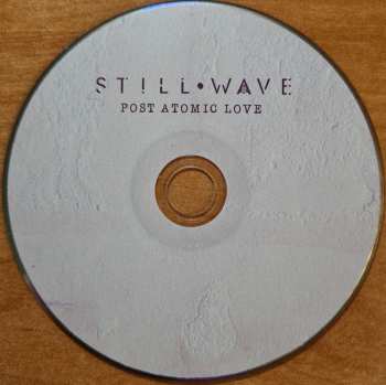 CD Still Wave: Post Atomic Love (EP)  LTD