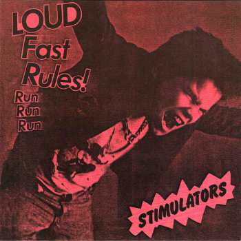 SP The Stimulators: Loud Fast Rules!