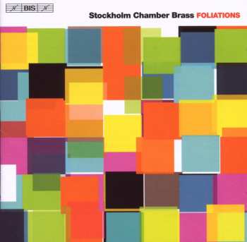 Album Stockholm Chamber Brass: Foliations