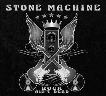 CD Stone Machine: Rock Ain't Dead