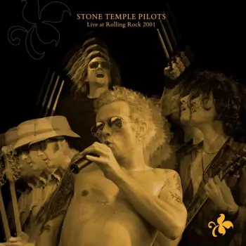 Stone Temple Pilots: Stone Temple Pilots - Live at Rolling Rock 2001
