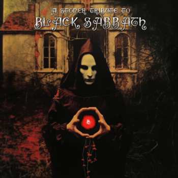 Album Stoner Tribute To Black Sabbath / Various: Stoner Tribute To Black Sabbath