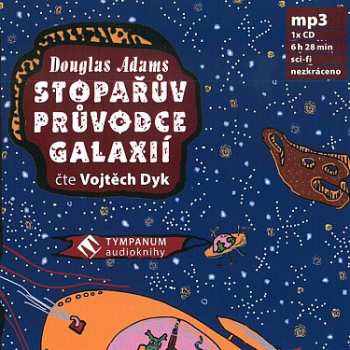 CD Vojtěch Dyk: Stopařův průvodce galaxií (MP3-CD)