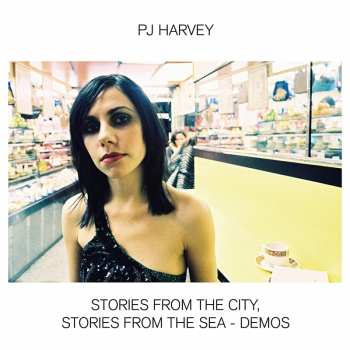 LP PJ Harvey: Stories From The City, Stories From The Sea - Demos