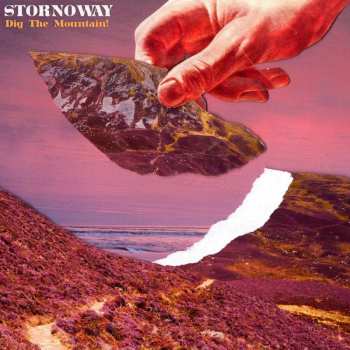 CD Stornoway: Dig The Mountain!