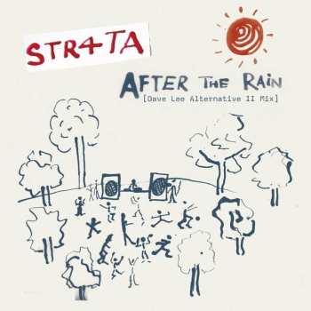 LP STR4TA: After The Rain (Dave Lee Alternative II Mix)