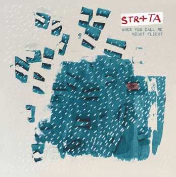 LP STR4TA: When You Call Me / Night Flight