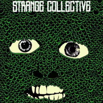 Strange Collective: Super Touchy