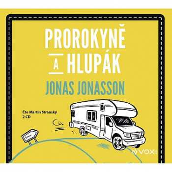 Album Stránský Martin / Jonasson Jonas: Prorokyně A Hlupák