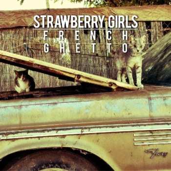 Album Strawberry Girls: French Ghetto