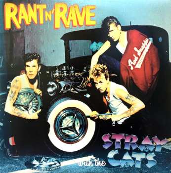 LP Stray Cats: Rant N' Rave With The Stray Cats