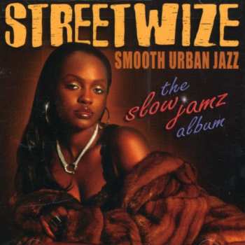Album Streetwize: The Slow Jamz Album