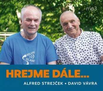 Album Strejček Alfred: Strejček, Vávra: Hrejme Dále Aneb Jak