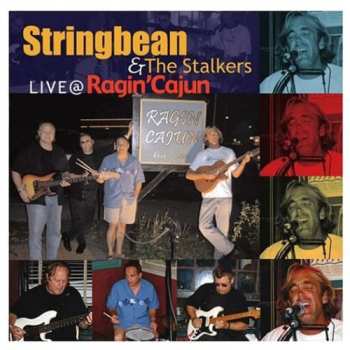Album Stringbean And The Stalkers: Live At Ragin Cajun