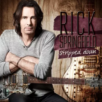 Rick Springfield: Stripped Down