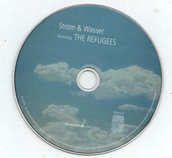 CD Strom & Wasser: Strom & Wasser Featuring The Refugees