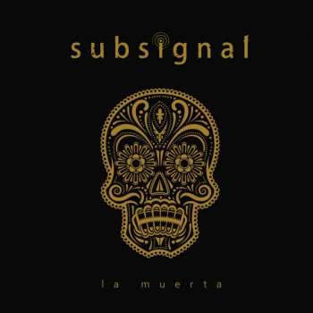 Album Subsignal: La Muerta