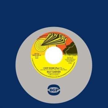 Album Sugar Billy Garner: 7-i Got Some (part 1 / Part 2)