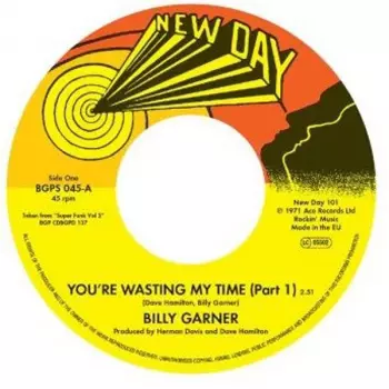 Your Wasting My Time