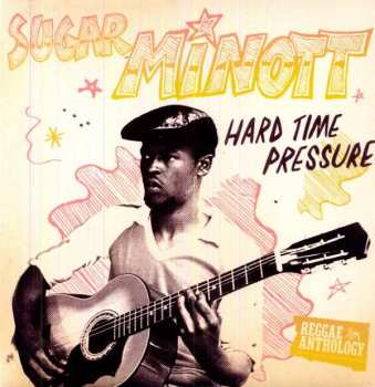 LP Sugar Minott: Hard Time Pressure