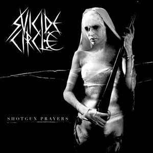 CD Suicide Circle: Shotgun Prayers