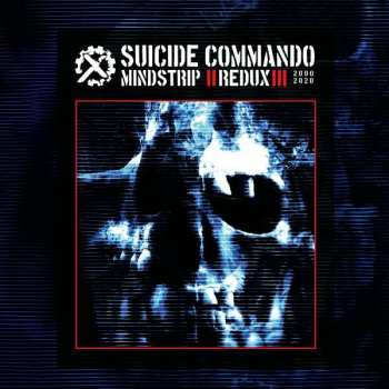 2CD Suicide Commando: Mindstrip Redux LTD | DLX