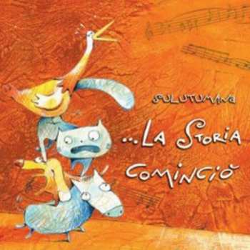 Album SULUTUMANa: La Storia Cominciò