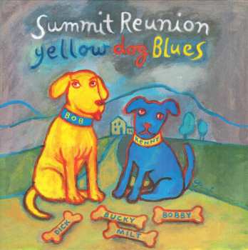 CD Summit Reunion: Yellow Dog Blues