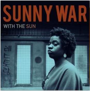 LP Sunny War: With The Sun